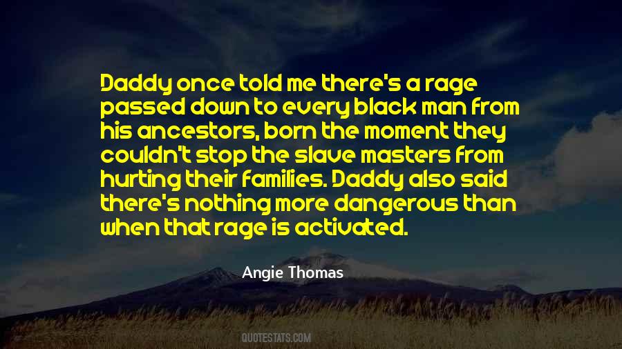 Quotes About Dangerous Man #176321