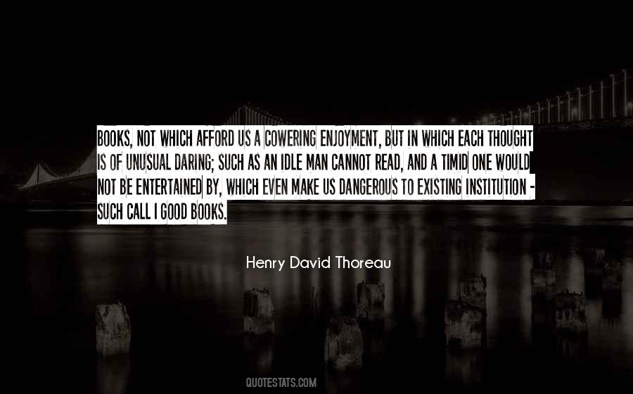 Quotes About Dangerous Man #184626