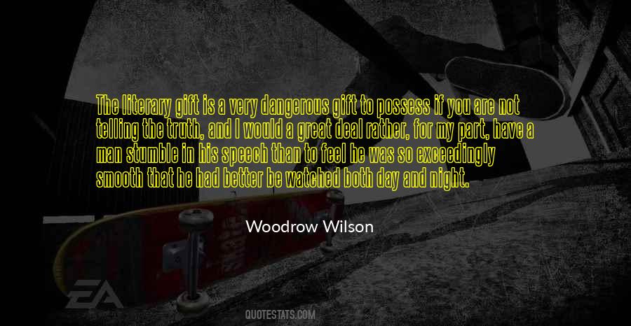 Quotes About Dangerous Man #197549