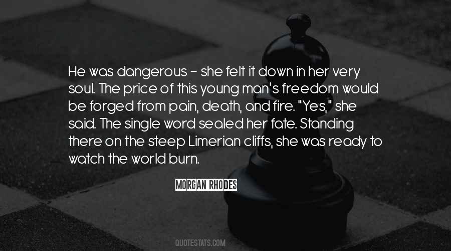 Quotes About Dangerous Man #269860