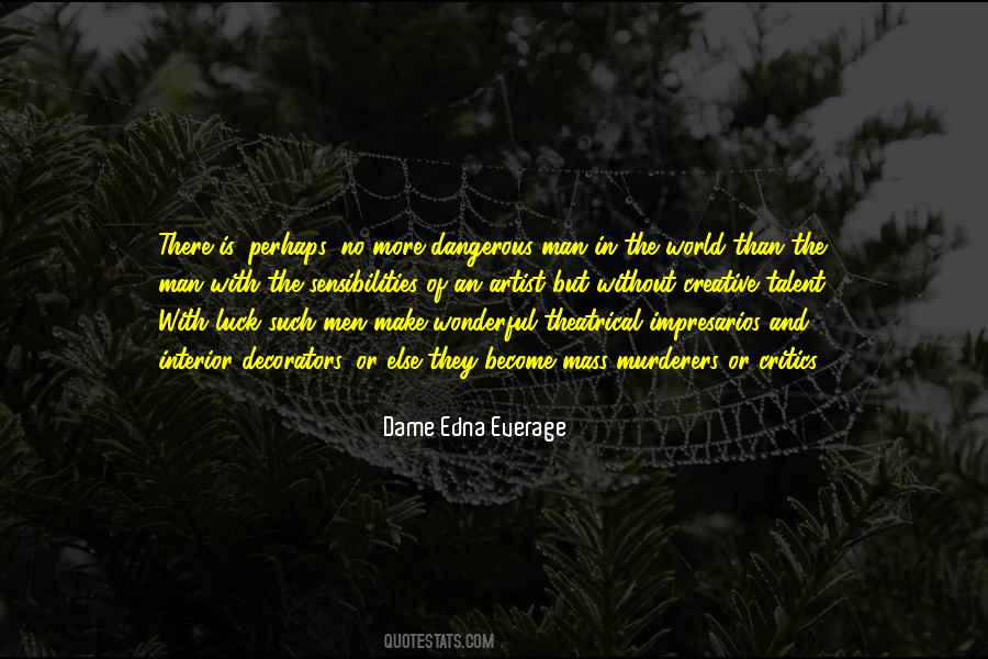 Quotes About Dangerous Man #279801