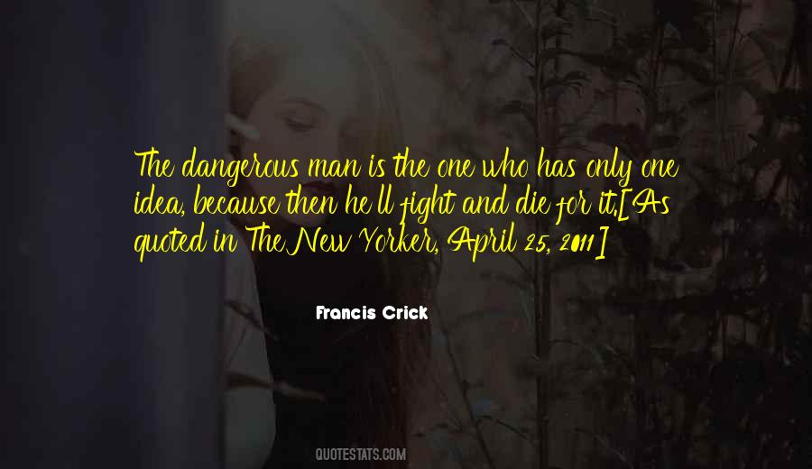 Quotes About Dangerous Man #675629