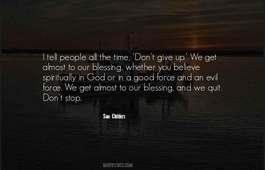 Quotes About Good To Evil #105368