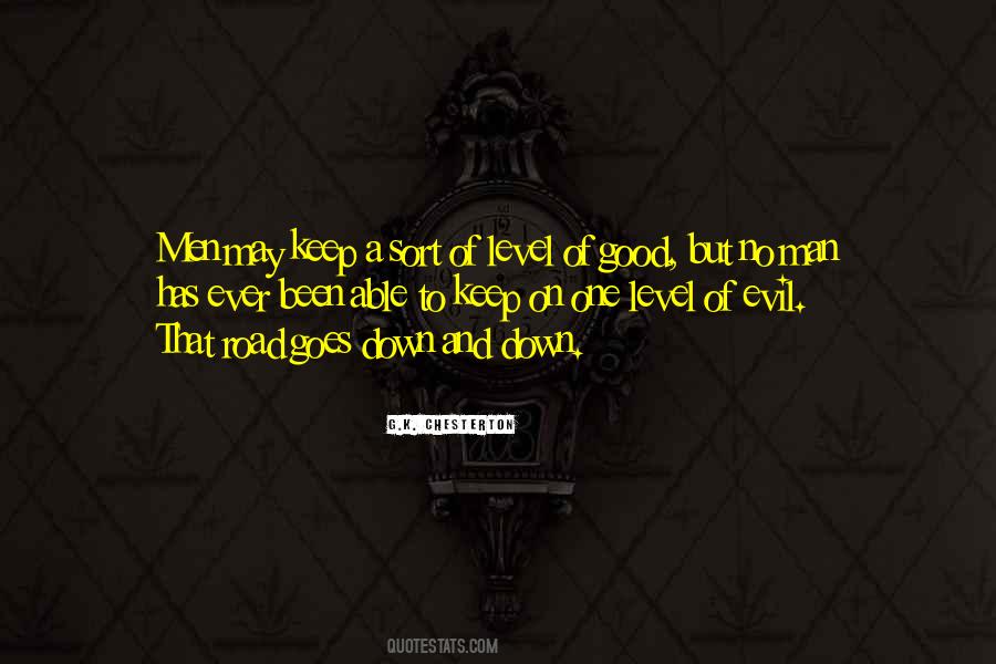 Quotes About Good To Evil #114743