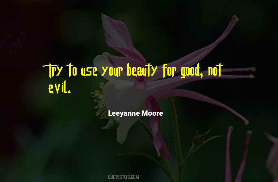 Quotes About Good To Evil #31315