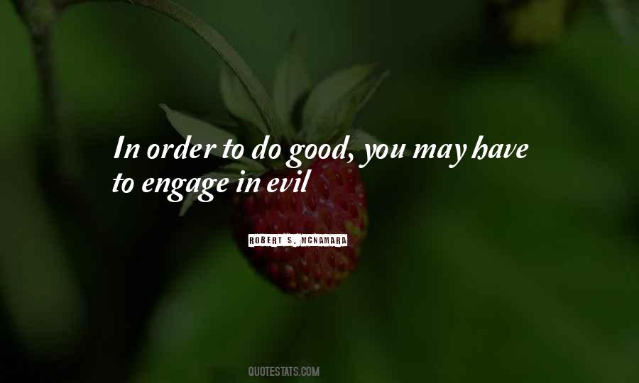 Quotes About Good To Evil #58008