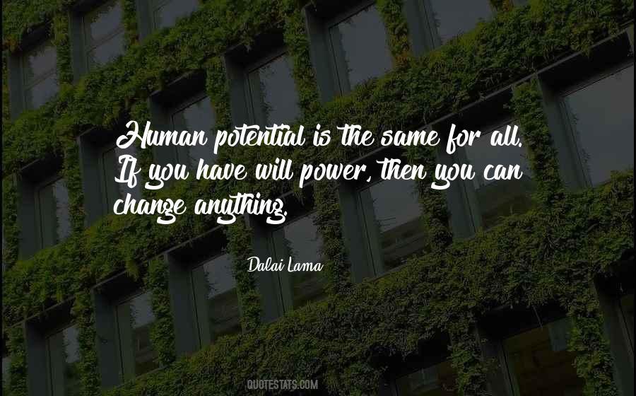 Quotes About Human Potential #1135064