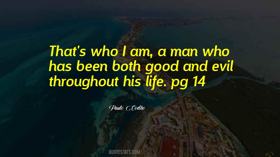 Quotes About A Good Man's Life #1245533