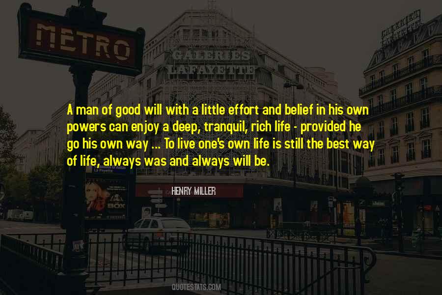 Quotes About A Good Man's Life #1715437