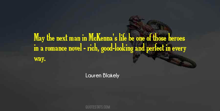 Quotes About A Good Man's Life #685353