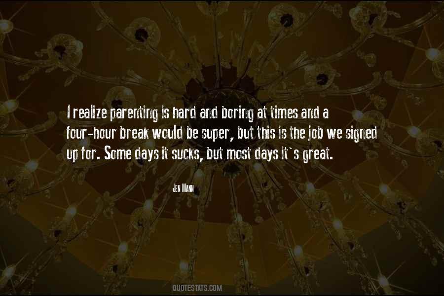 Quotes About Boring Days #1018752