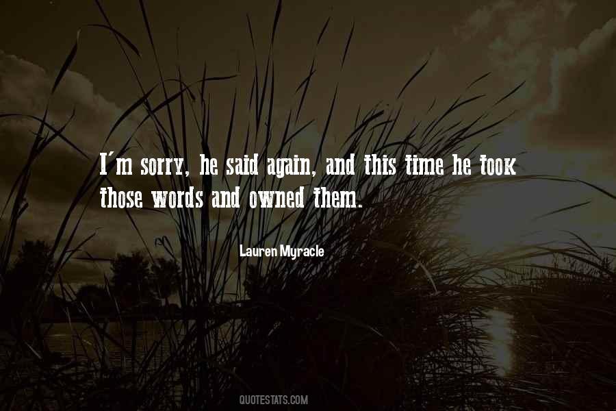 Quotes About I M Sorry #1206418