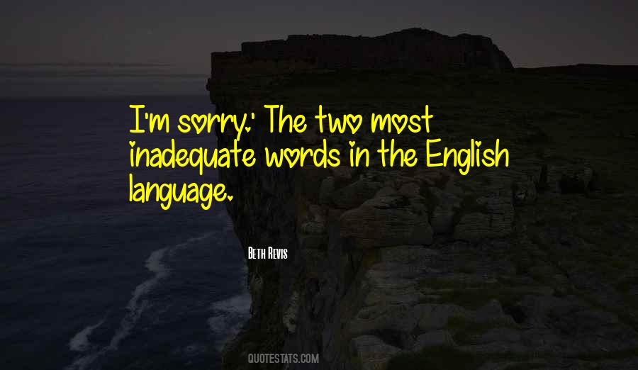 Quotes About I M Sorry #1221187