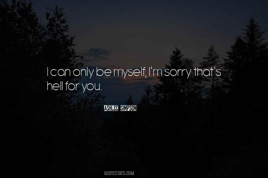 Quotes About I M Sorry #1285978