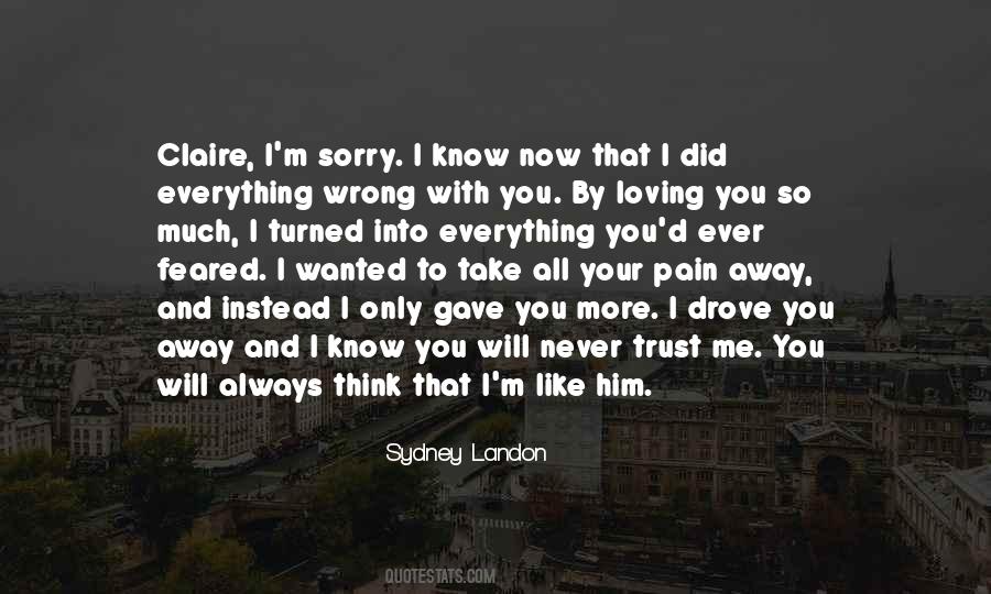 Quotes About I M Sorry #1286502