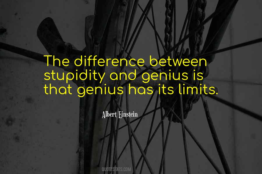 Quotes About Genius And Stupidity #1427832