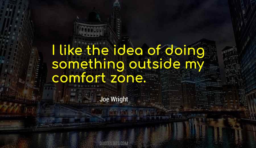 Quotes About Comfort Zone #1071235