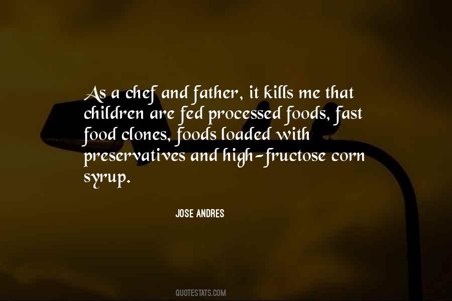 Quotes About High Fructose Corn Syrup #1129184