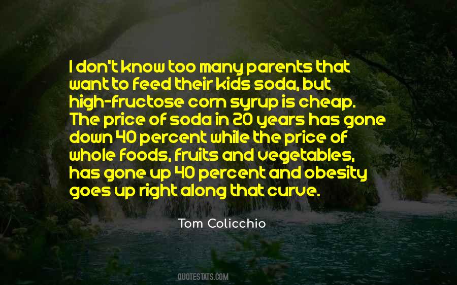 Quotes About High Fructose Corn Syrup #1205741