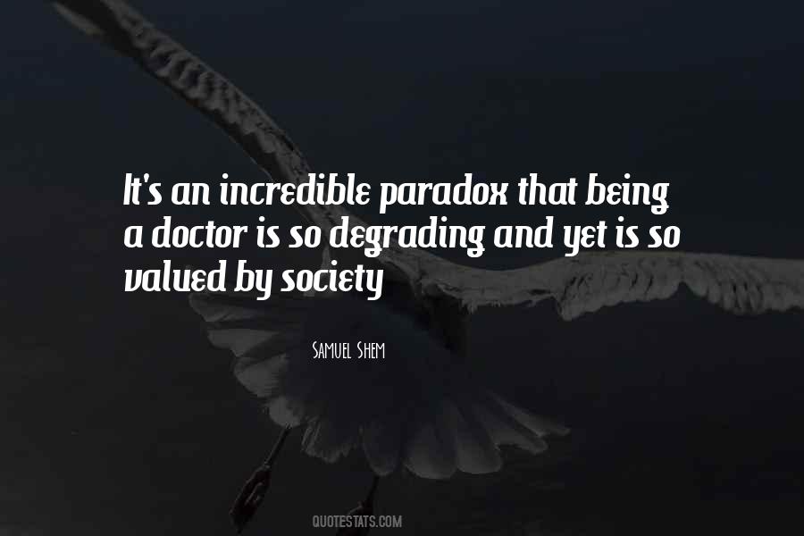 Quotes About Being A Paradox #790970