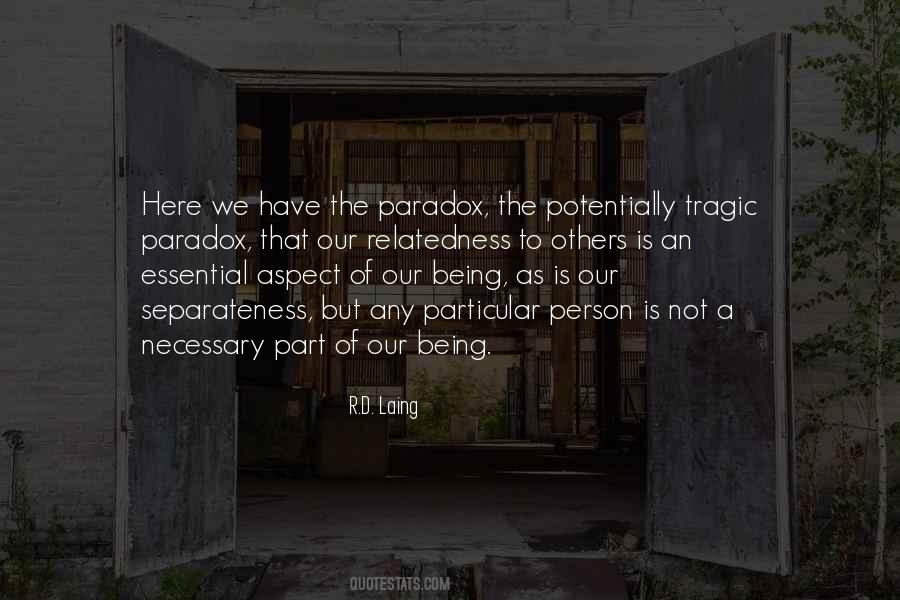 Quotes About Being A Paradox #876546