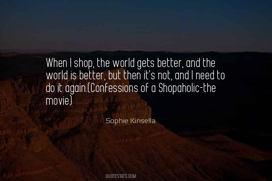 Quotes About Shopping From Confessions Of A Shopaholic #1249363