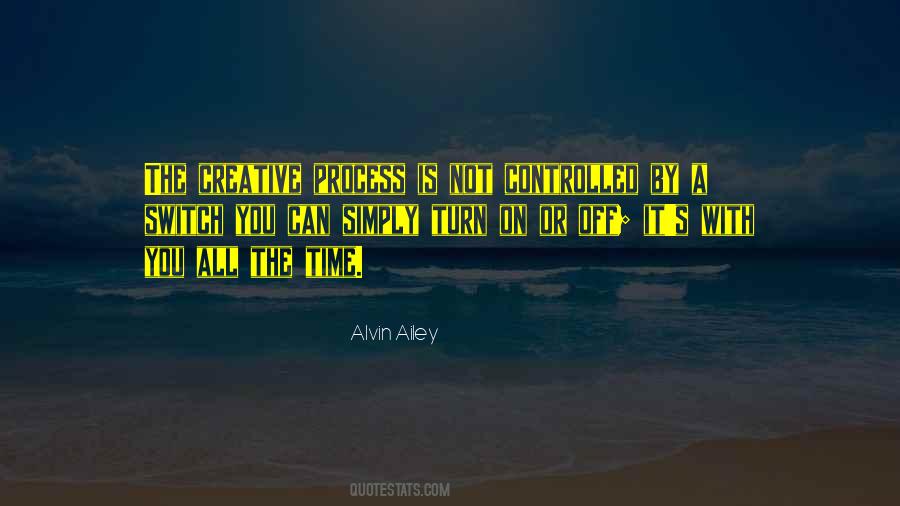 The Creative Process Quotes #1005449