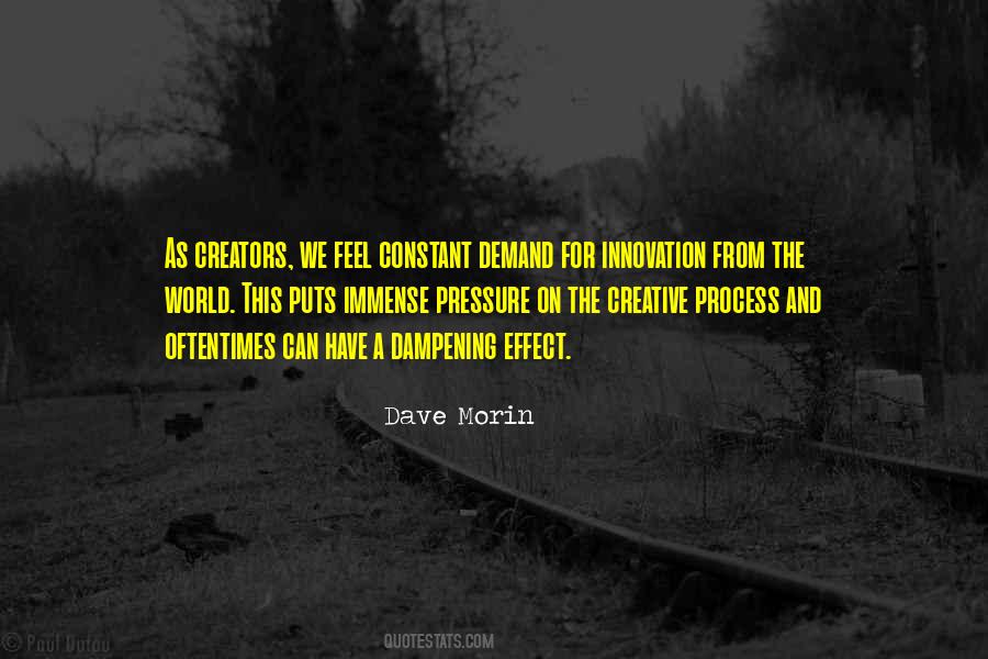 The Creative Process Quotes #1127745