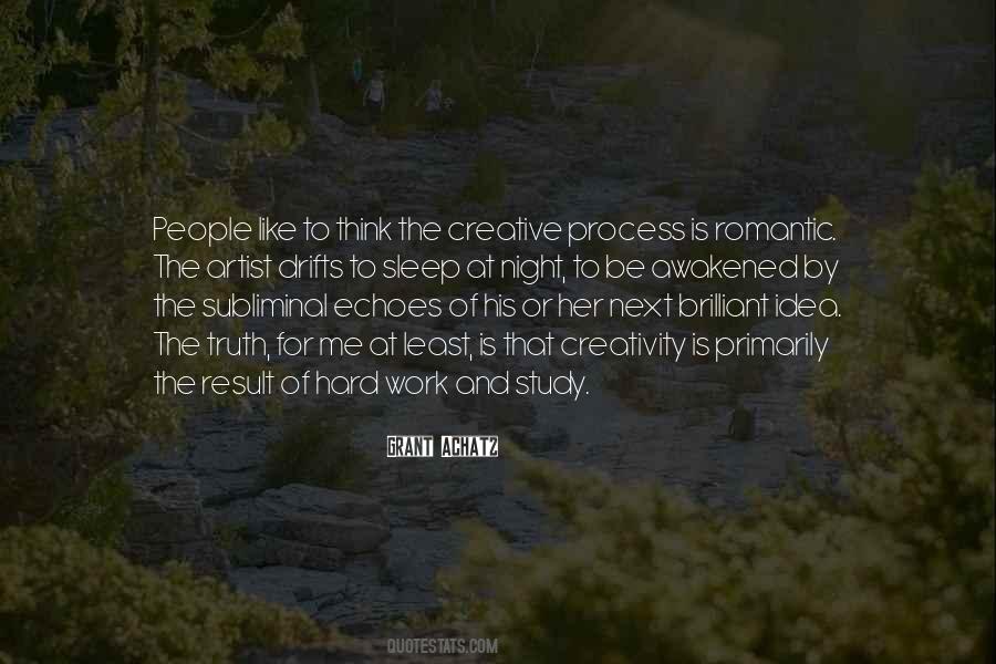 The Creative Process Quotes #1334556