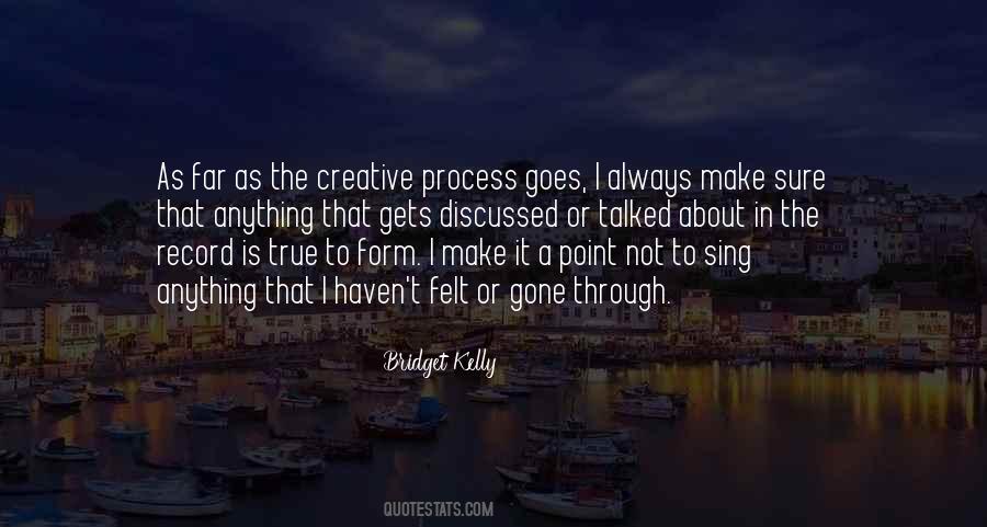 The Creative Process Quotes #1792060