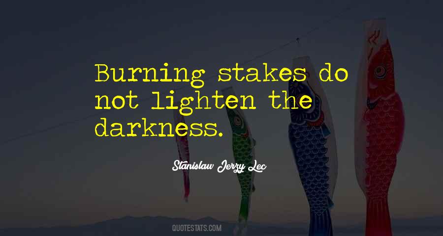 Quotes About Stakes #1301520