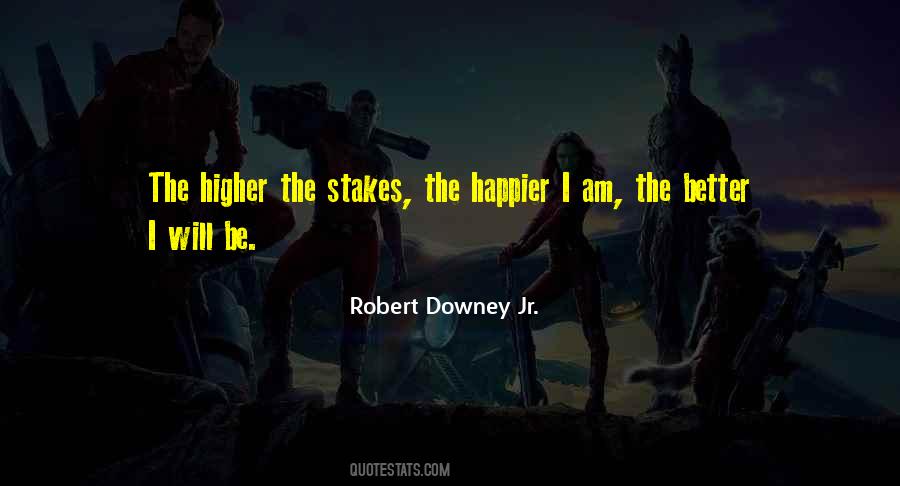 Quotes About Stakes #1796754