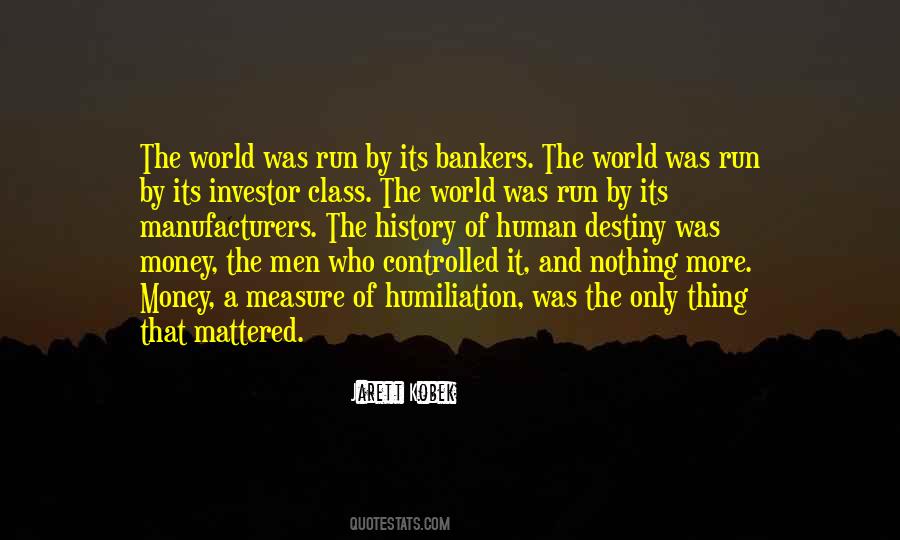 Quotes About History Of Money #492932