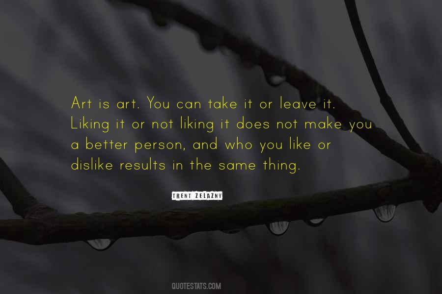Quotes About Liking A Person #1612105