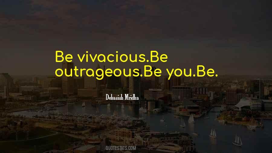 Be Vivacious Quotes #1230133