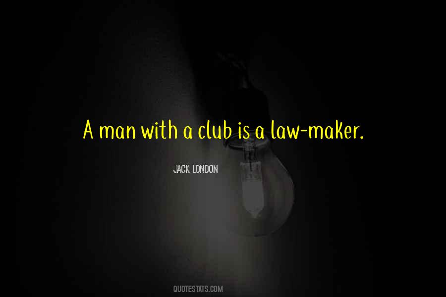 Man Maker Quotes #719453