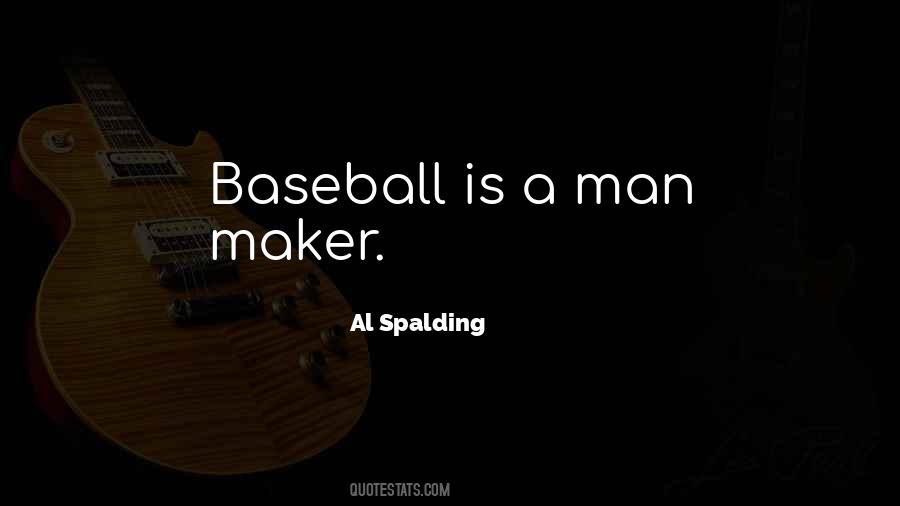Man Maker Quotes #916216