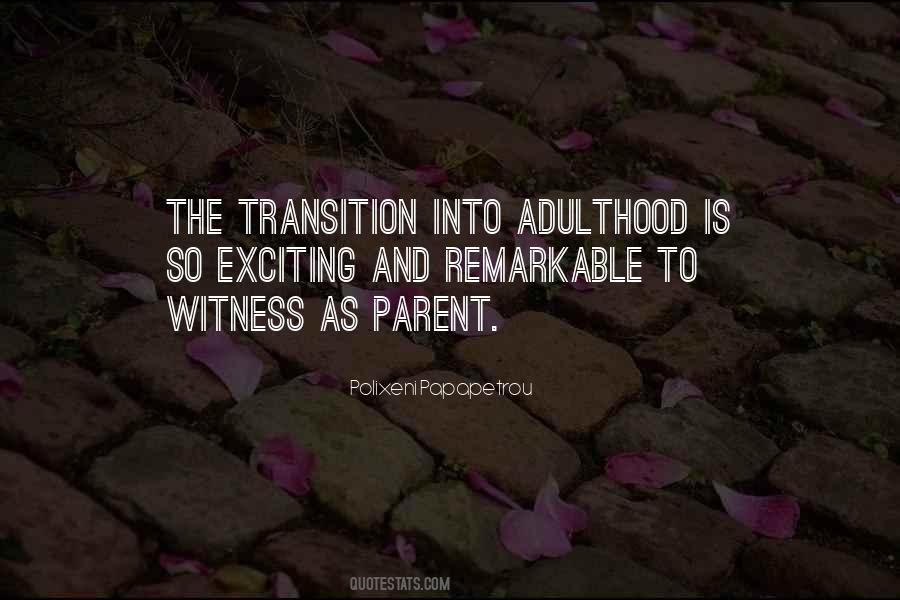 Quotes About Transition To Adulthood #652818