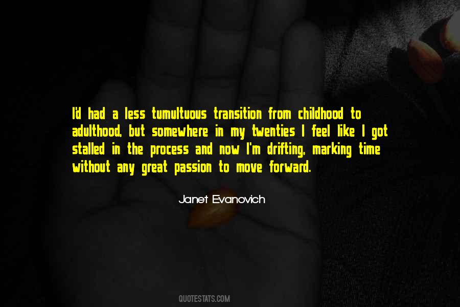 Quotes About Transition To Adulthood #744627