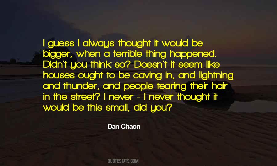 Thing Happened Quotes #241659