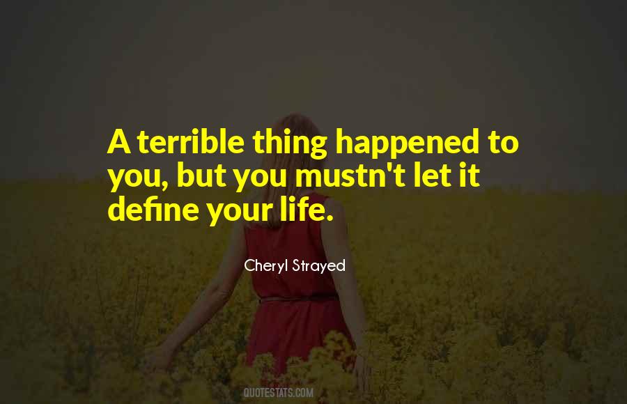 Thing Happened Quotes #403039