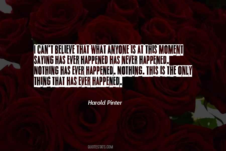 Thing Happened Quotes #57280