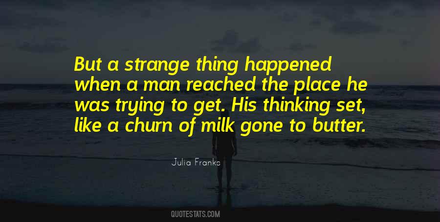 Thing Happened Quotes #727829