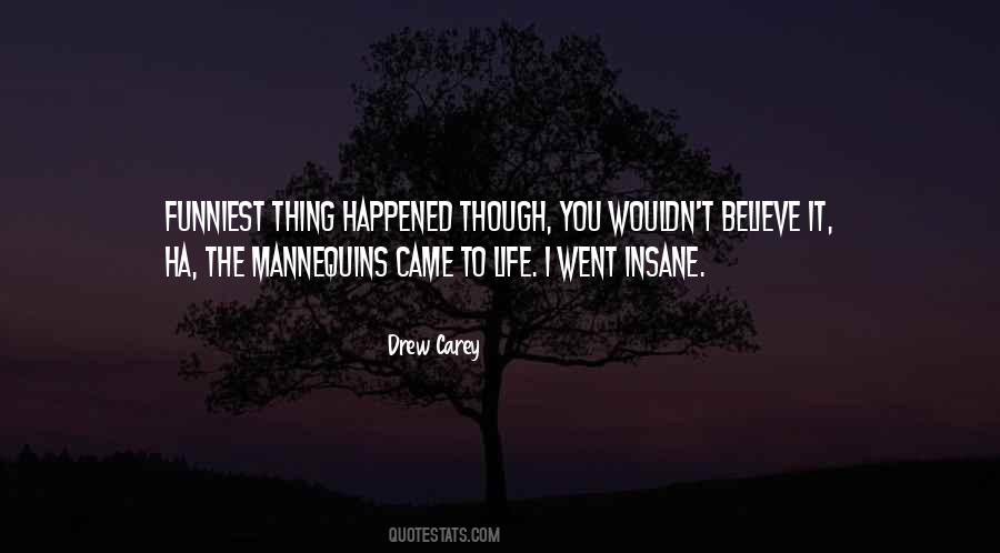 Thing Happened Quotes #891482