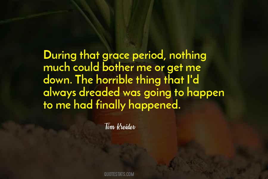 Thing Happened Quotes #91259