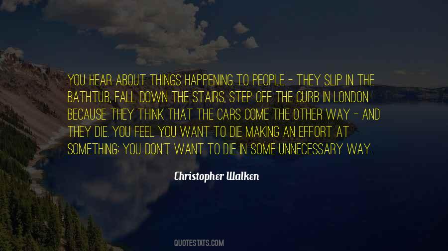 Quotes About Unnecessary Things #1194313