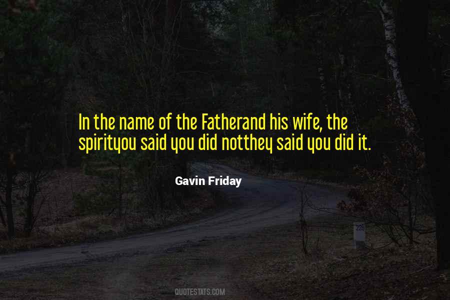 In The Name Of The Father Quotes #1000244