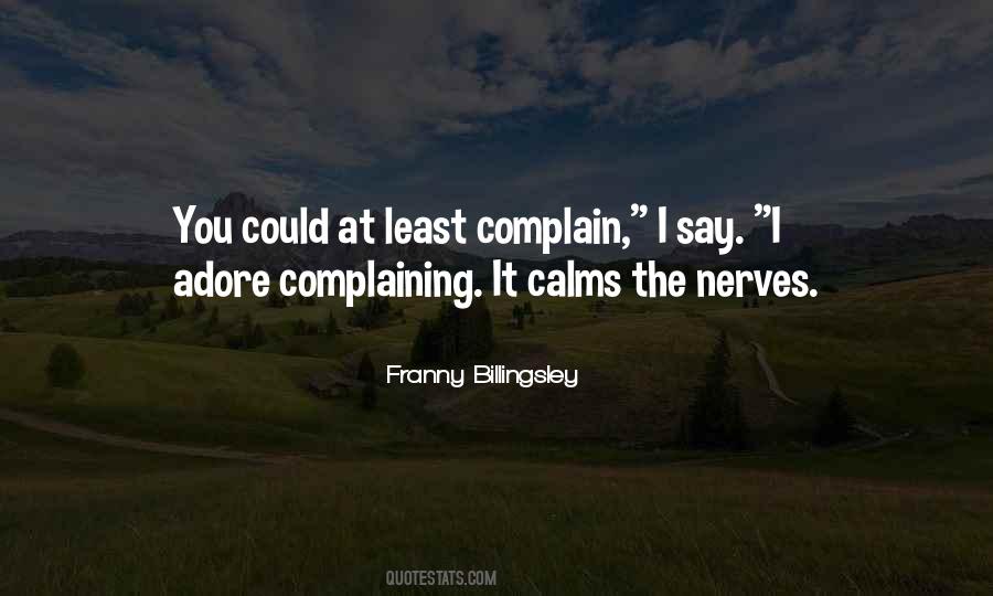 Quotes About Complaining #1235072