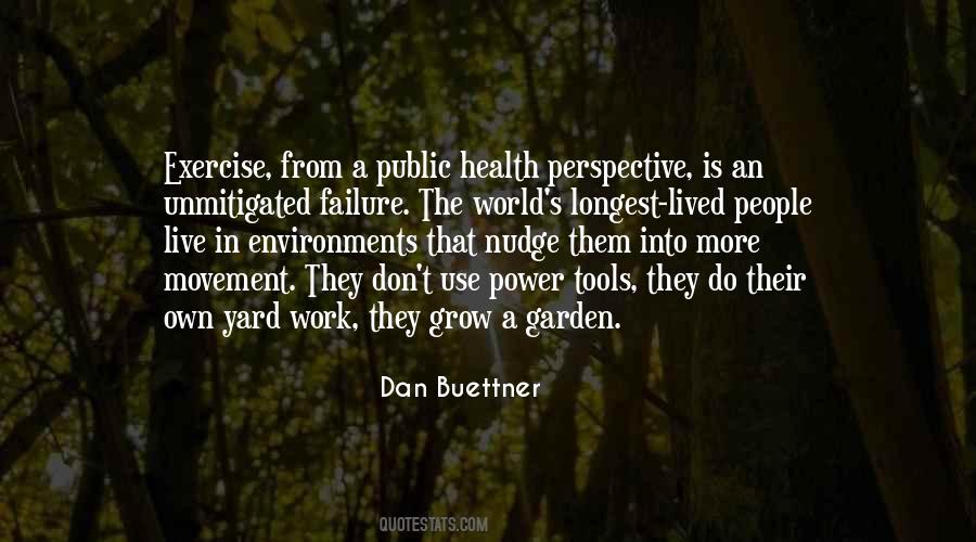 Quotes About Yard Work #22475