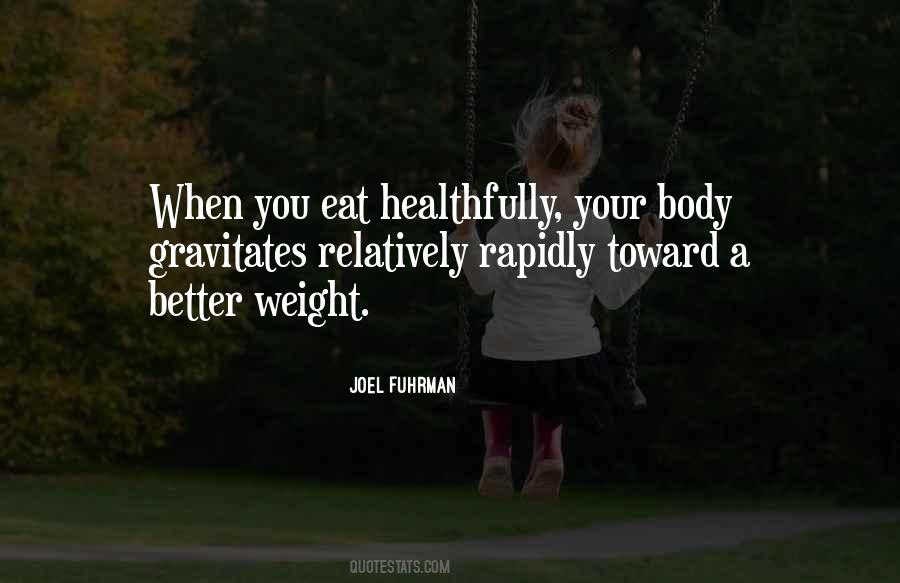Quotes About Your Body Weight #867003